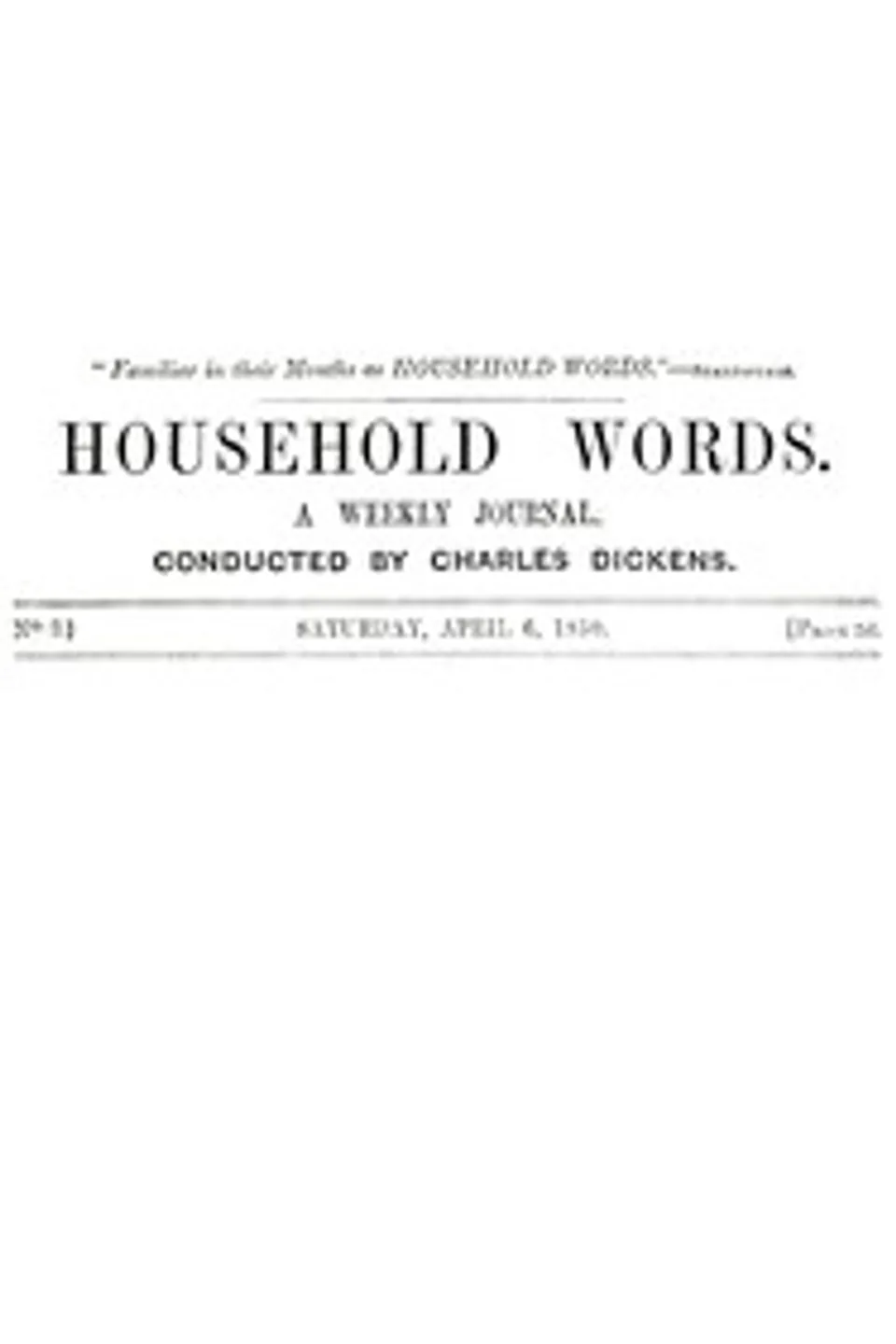 Household words, No. 2, April 6, 1850 : $b A weekly journal
