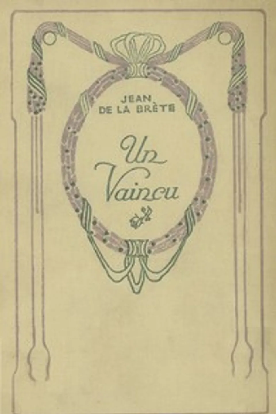 Un vaincu, Jean de La Brète