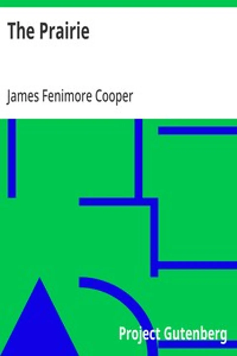 The Prairie, James Fenimore Cooper