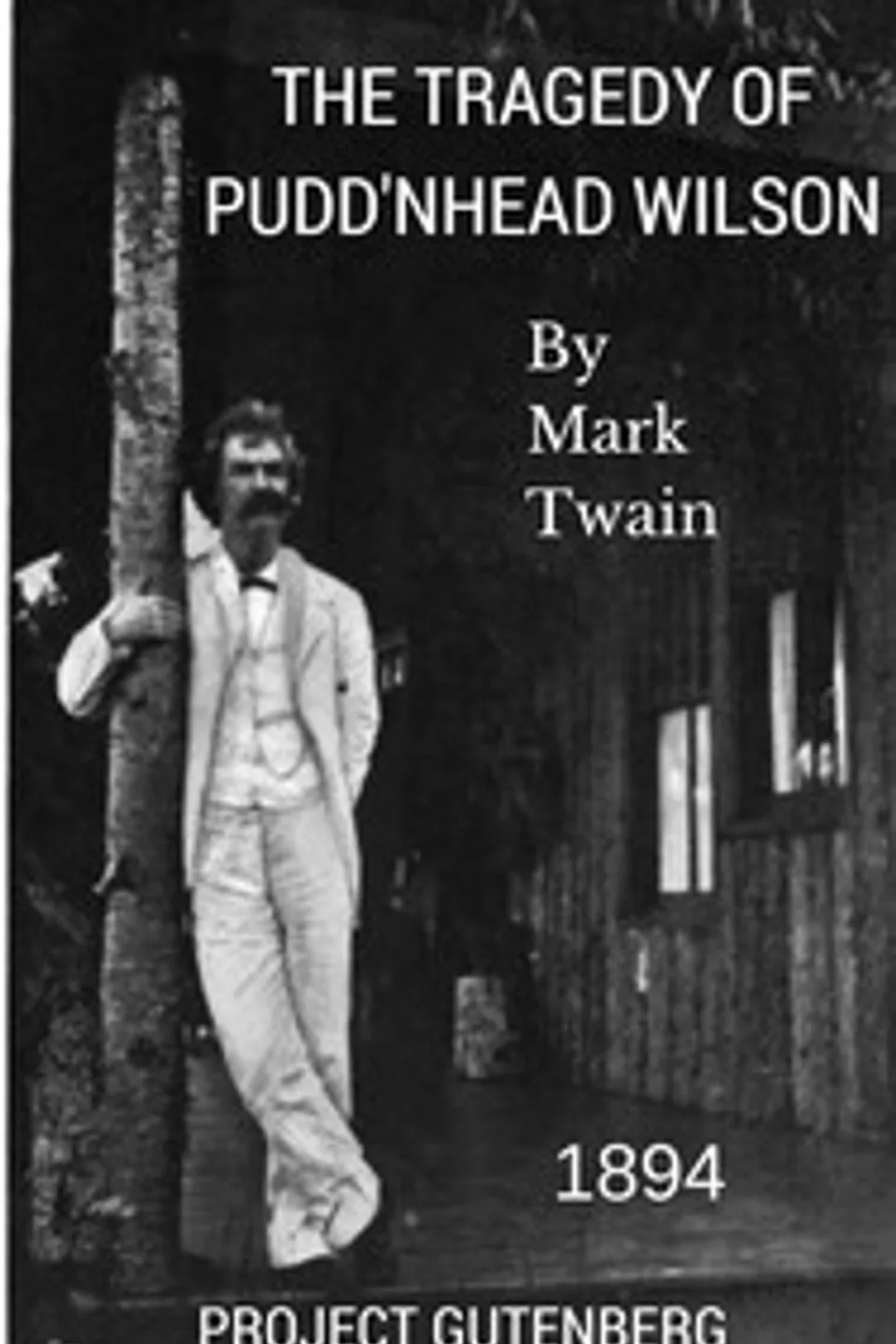 The Tragedy of Pudd'nhead Wilson, Mark Twain