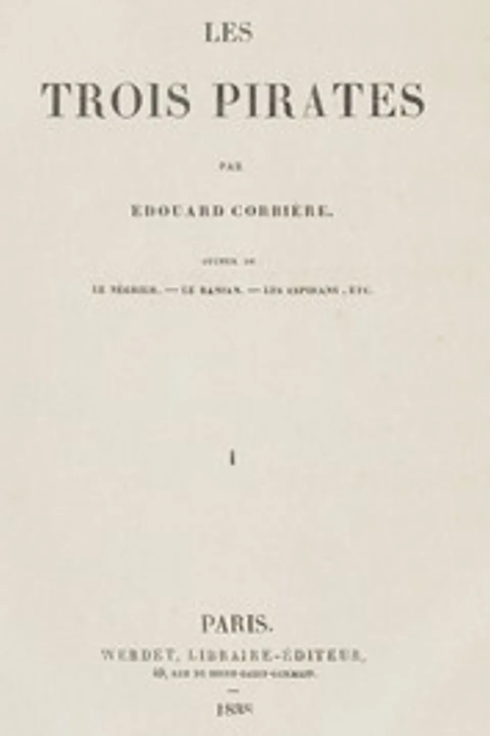 Les trois pirates (1/2), Edouard Corbière