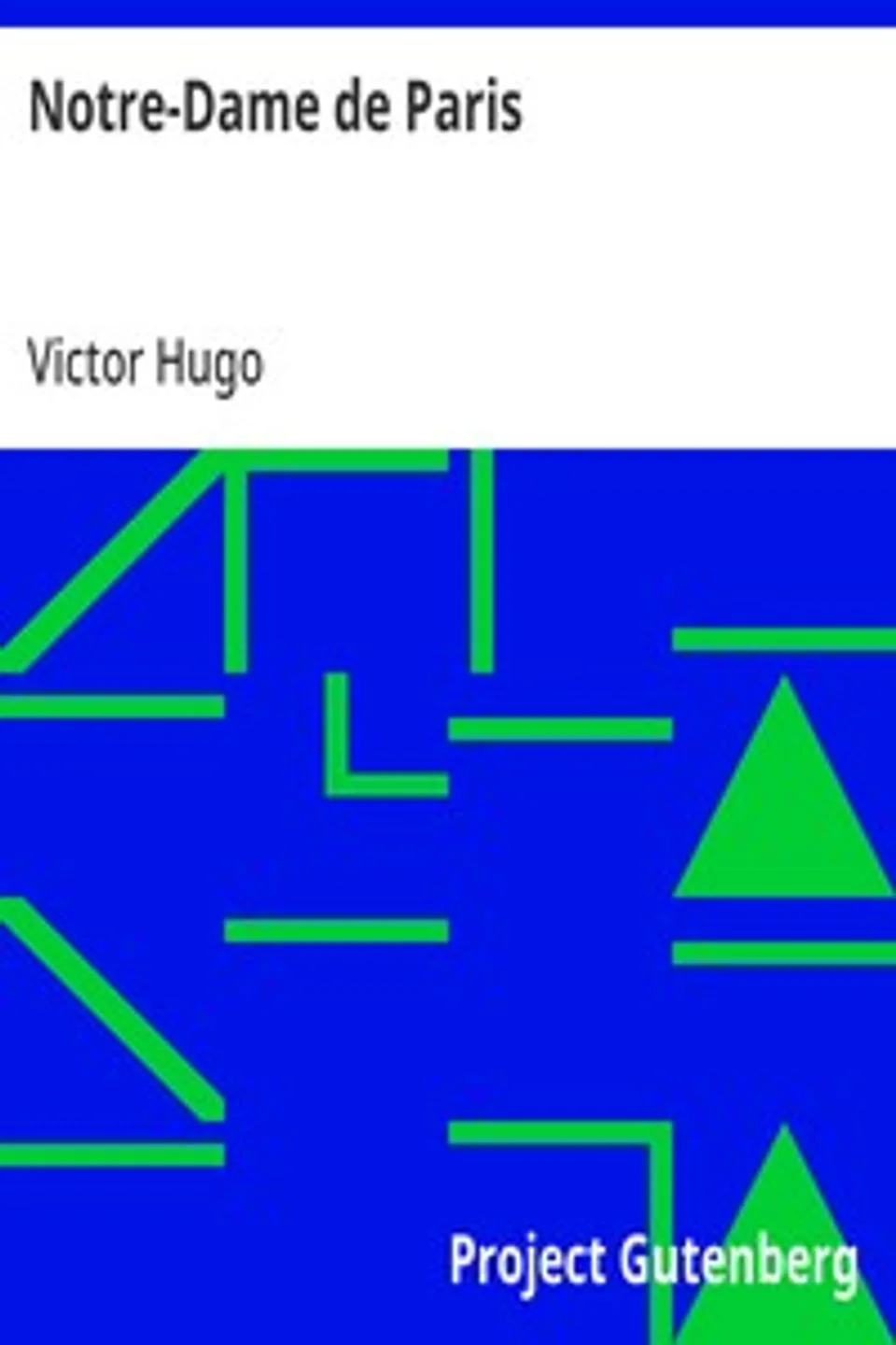 Notre-Dame de Paris, Victor Hugo