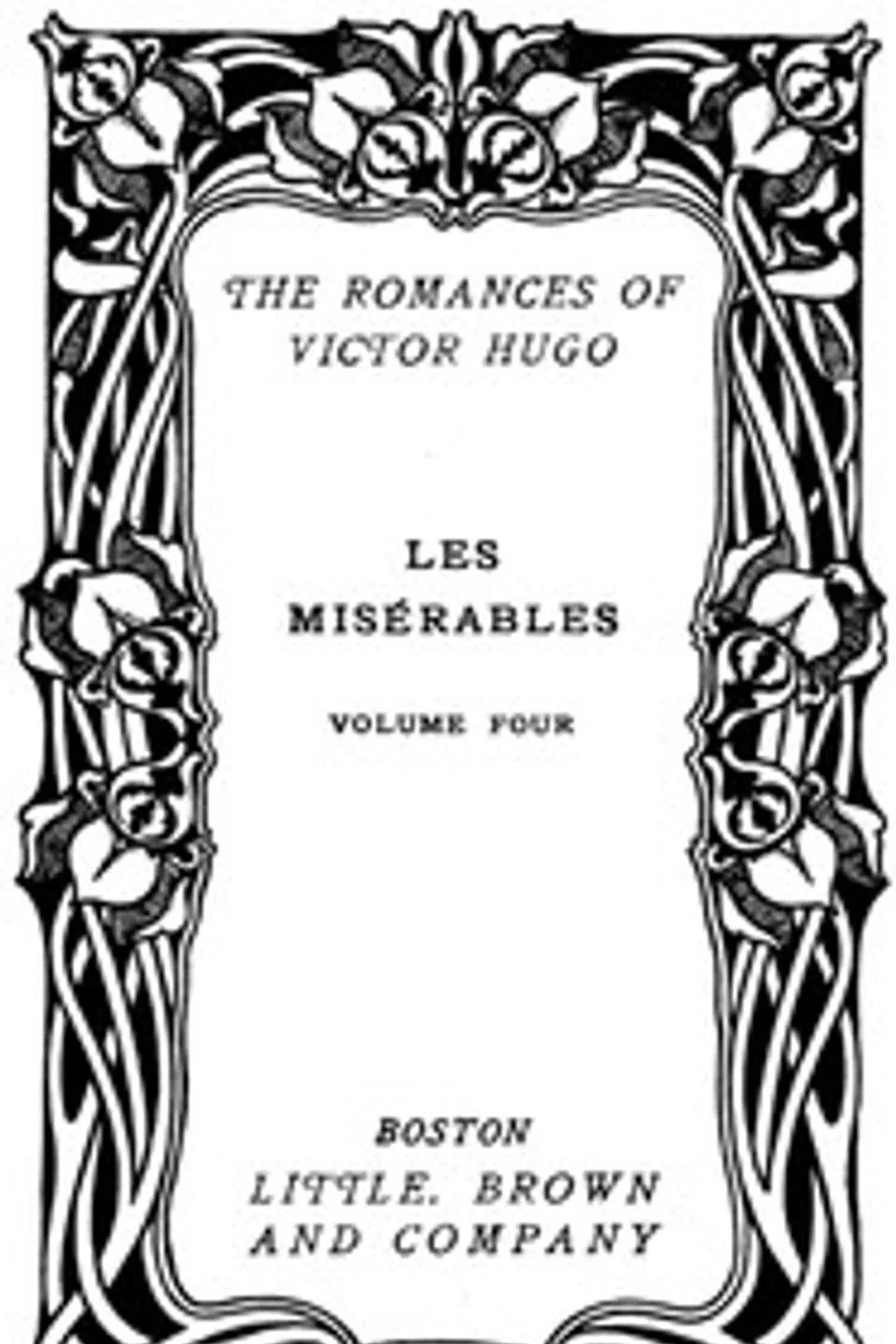 Les Misérables, v. 4/5: The Idyll and the Epic, Victor Hugo
