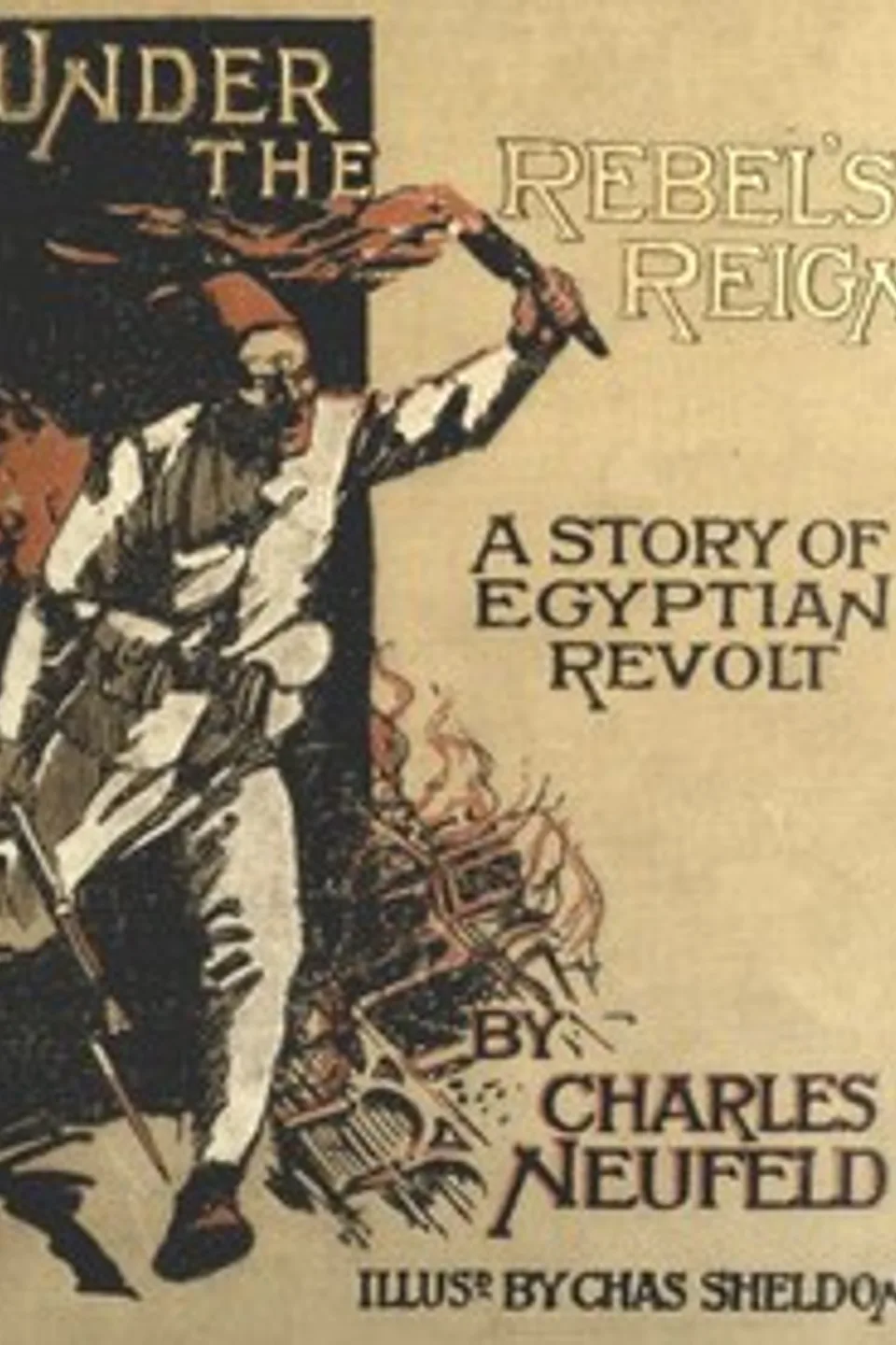 Under the Rebel's Reign, Charles Neufeld