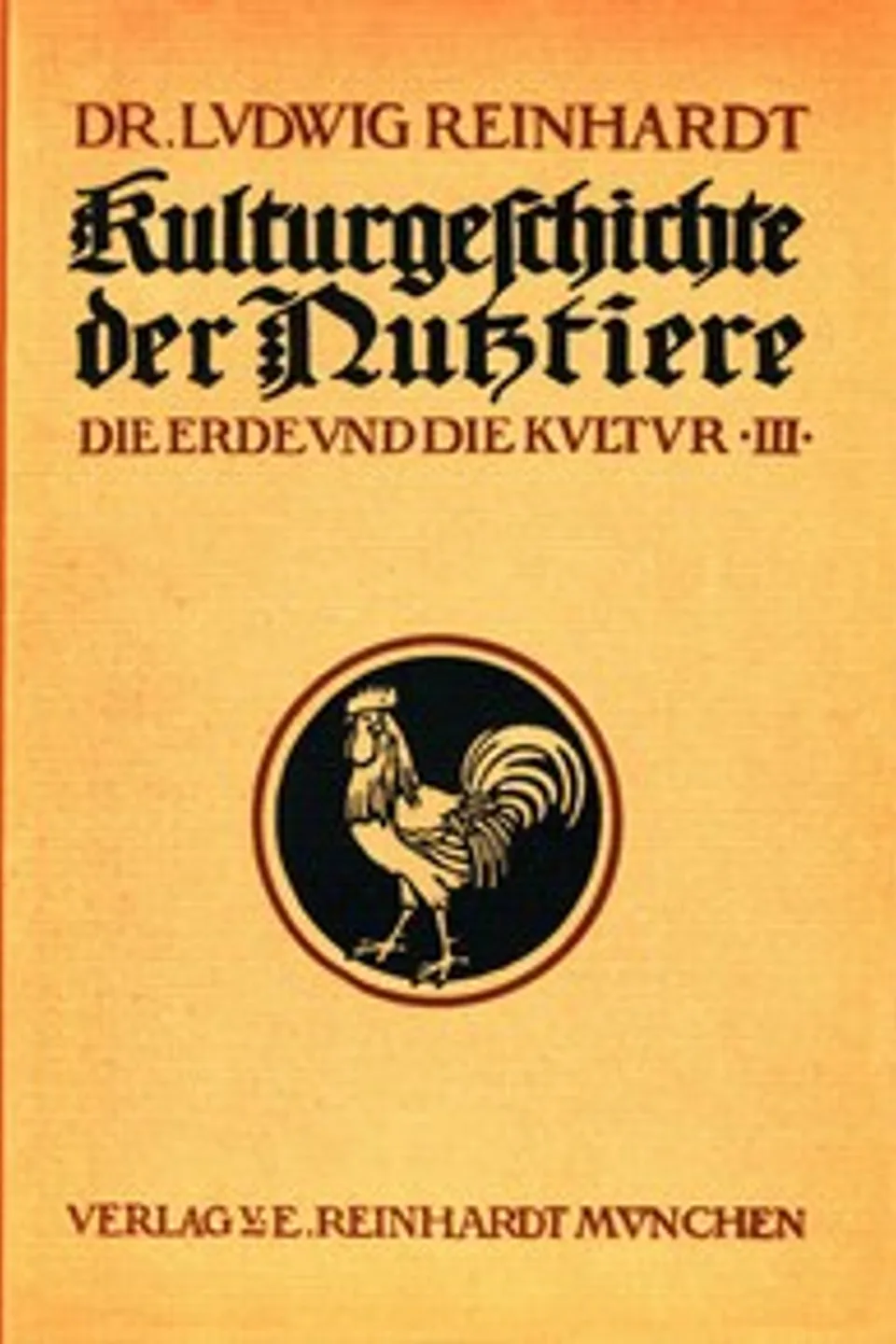 Kulturgeschichte der Nutztiere, Ludwig Reinhardt