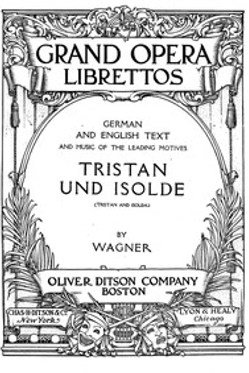 Tristan and Isolda: Opera in Three Acts, Richard Wagner