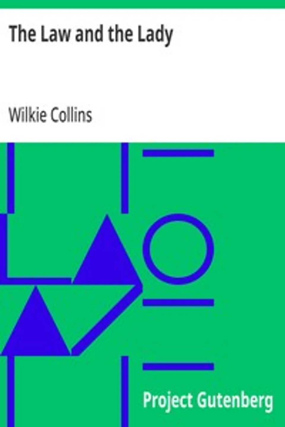 The Law and the Lady, Wilkie Collins