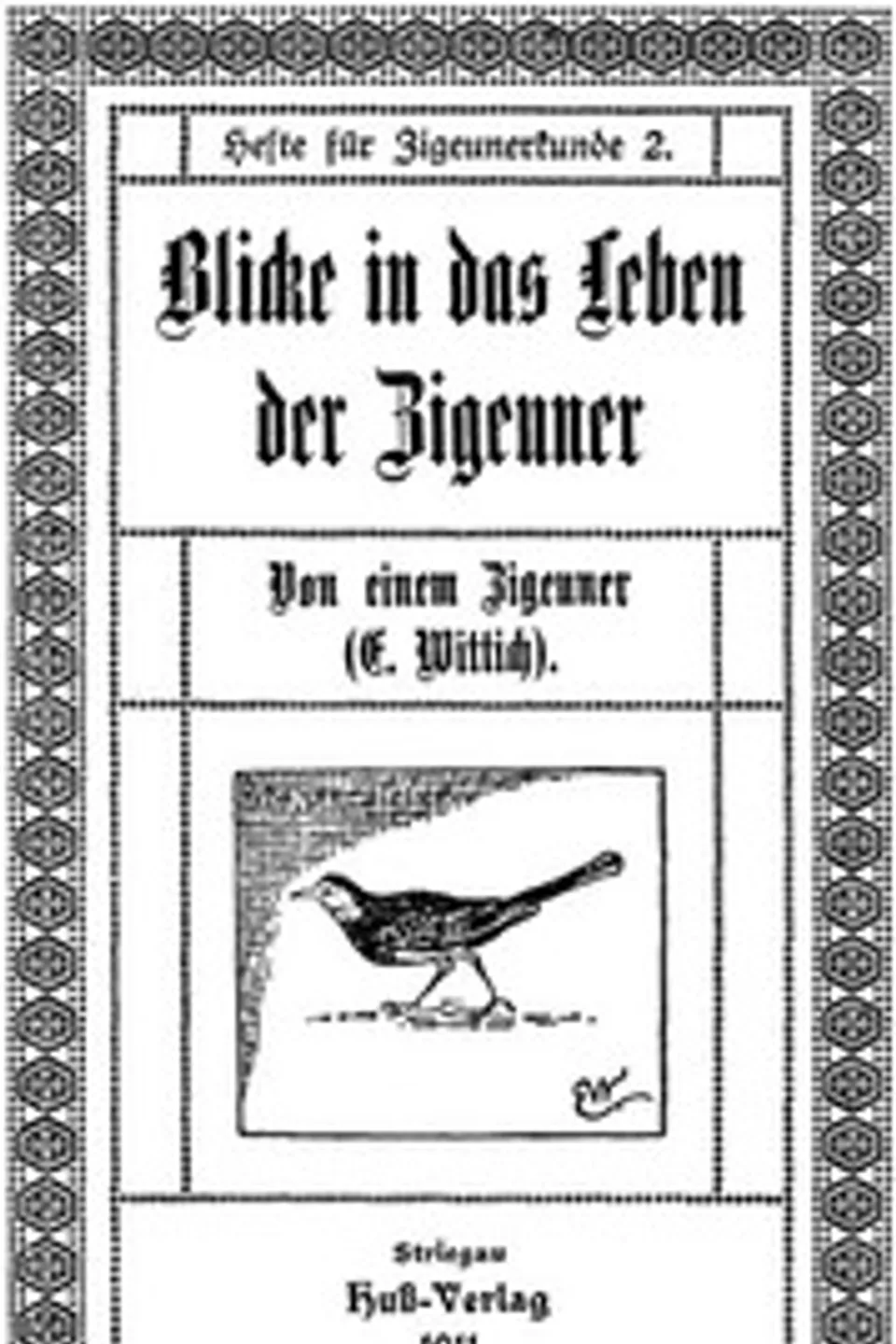 Blicke in das Leben der Zigeuner: Von einem Zigeuner, Engelbert Wittich