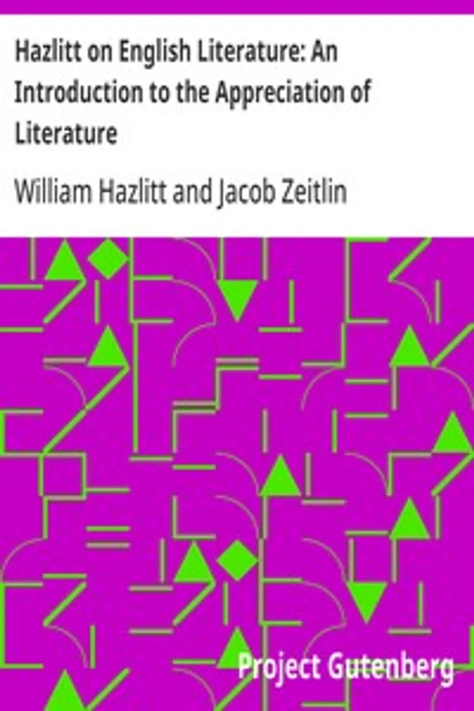 Hazlitt on English Literature: An Introduction to the Appreciation of Literature, William Hazlitt