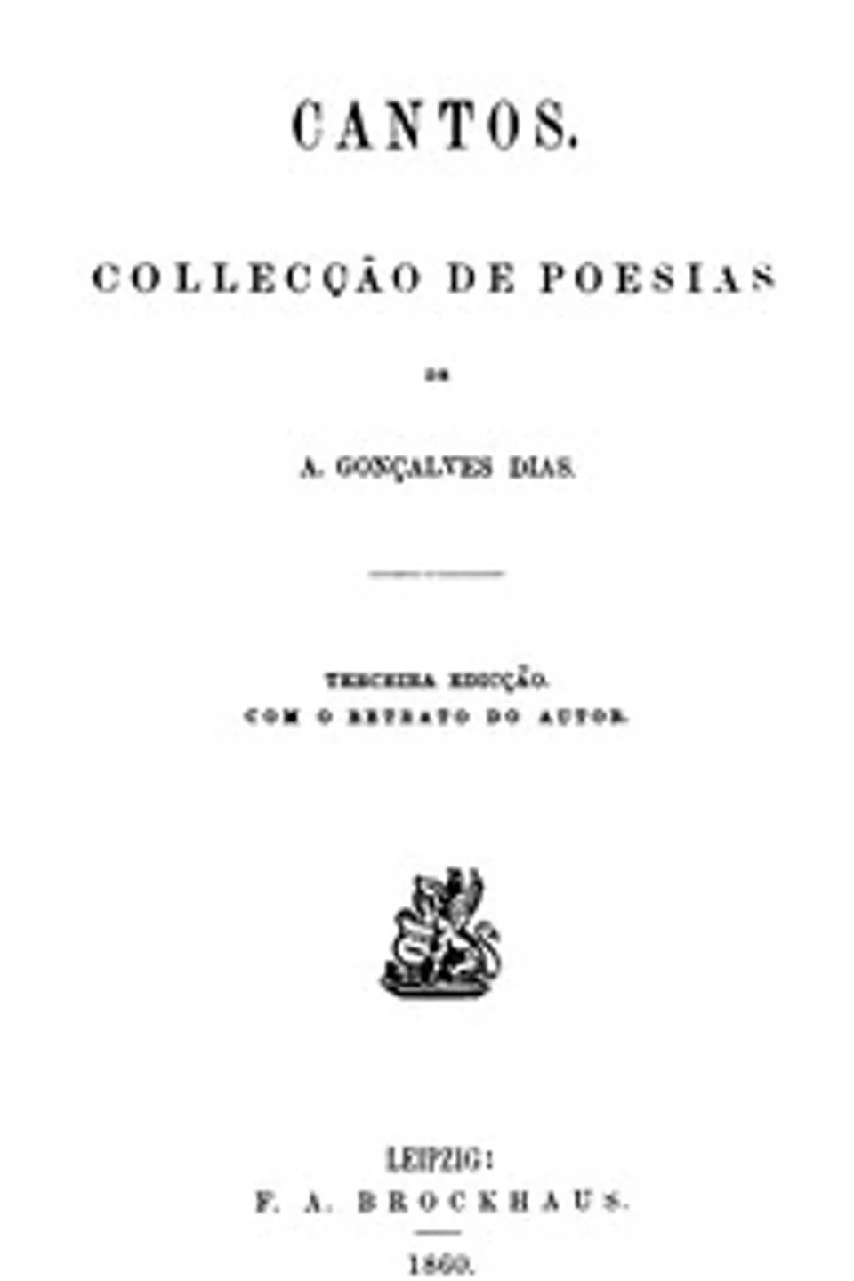 Cantos : $b Collecção de poesias, Antônio Gonçalves Dias