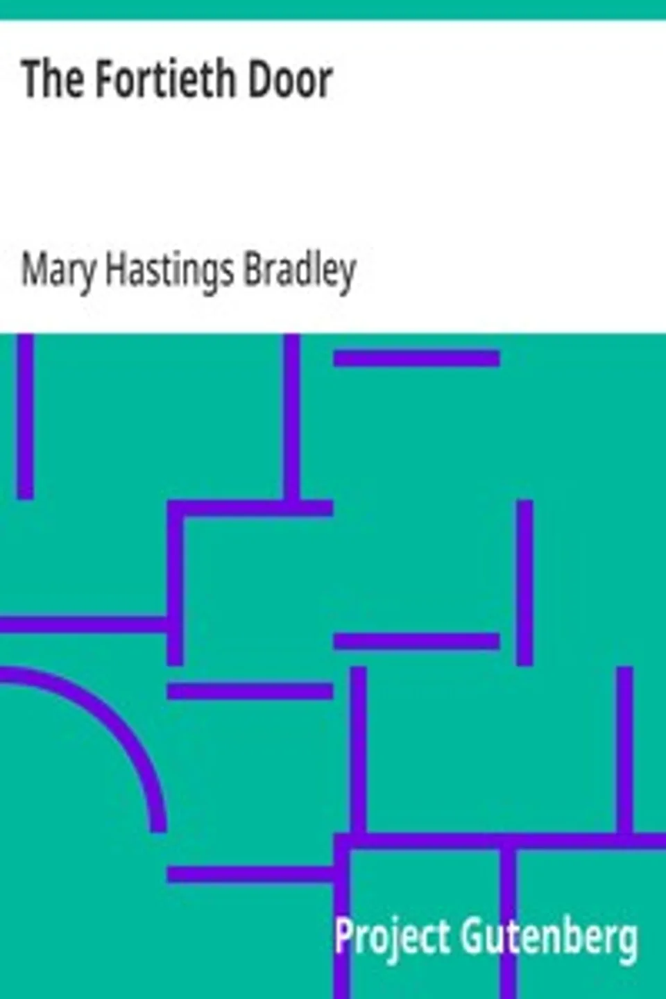 The Fortieth Door, Mary Hastings Bradley