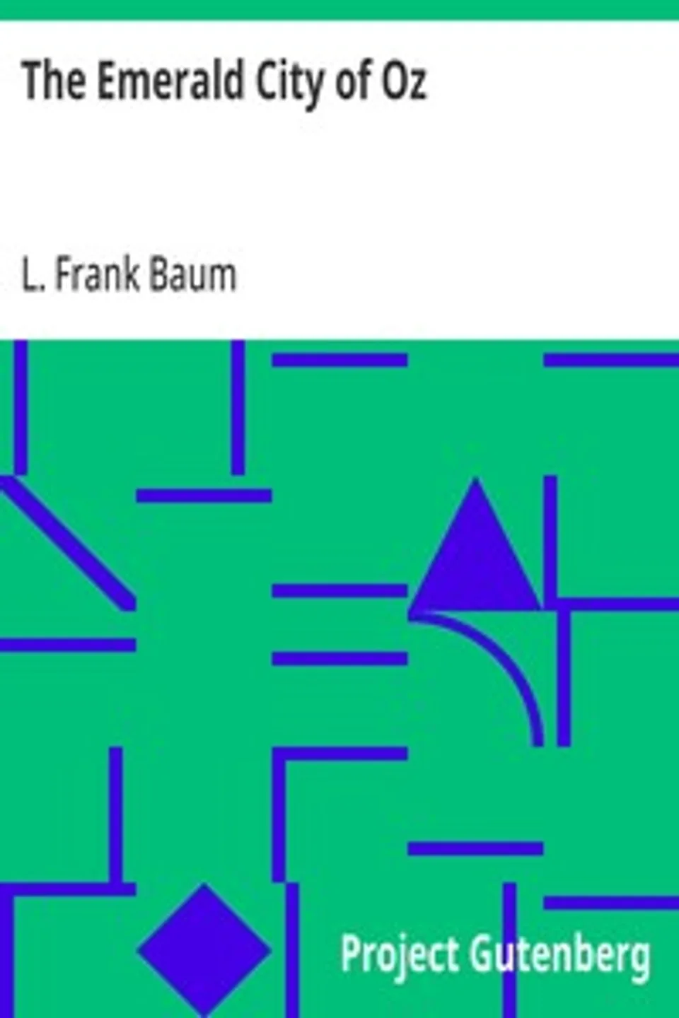 The Emerald City of Oz, L. Frank (Lyman Frank) Baum