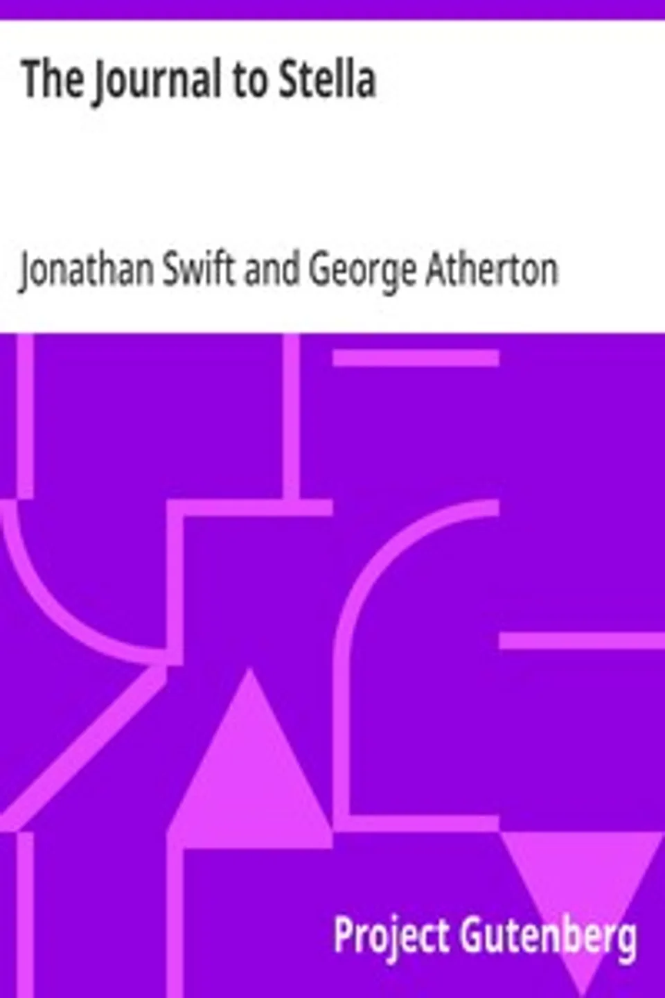 The Journal to Stella, Jonathan Swift