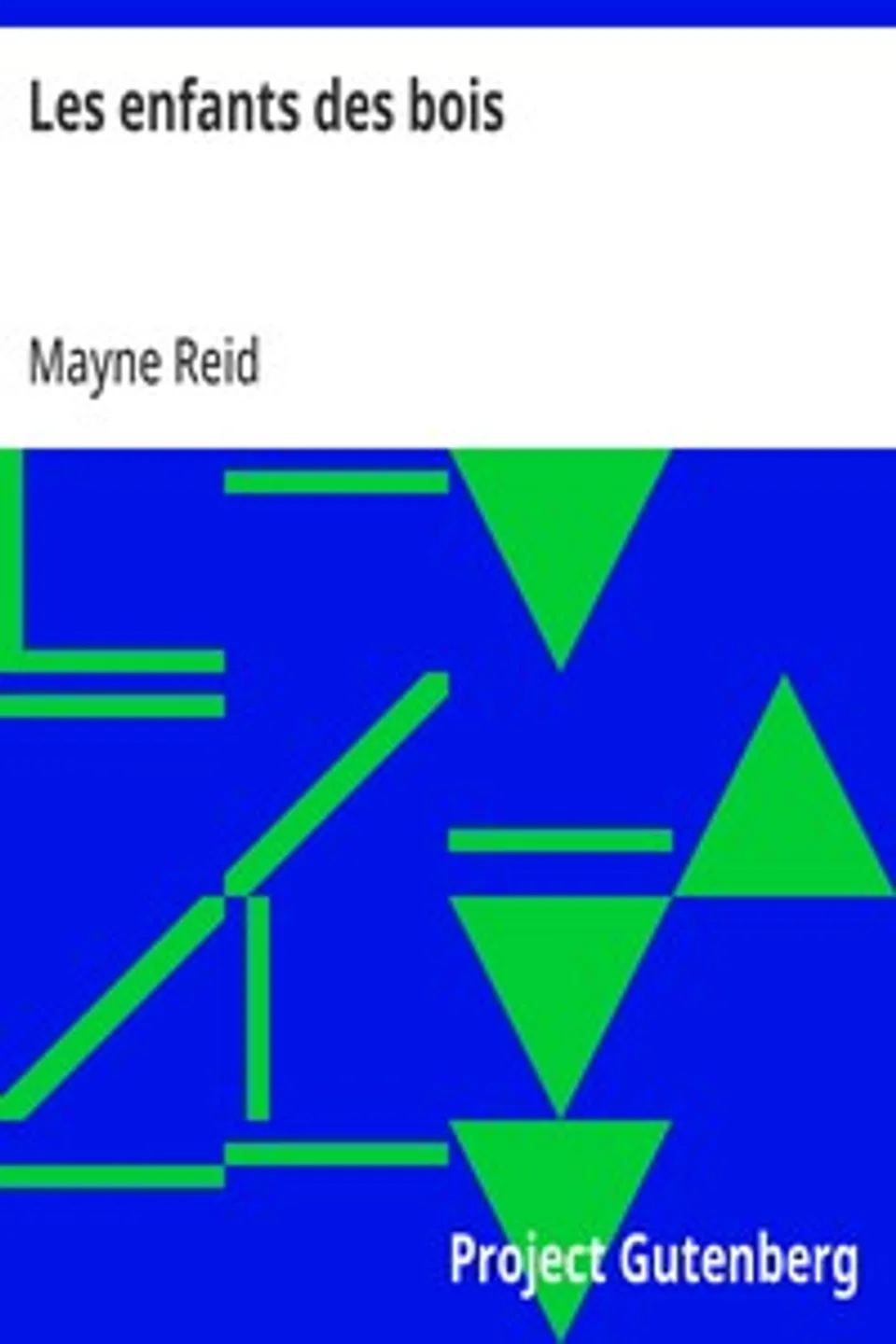 Les enfants des bois, Mayne Reid