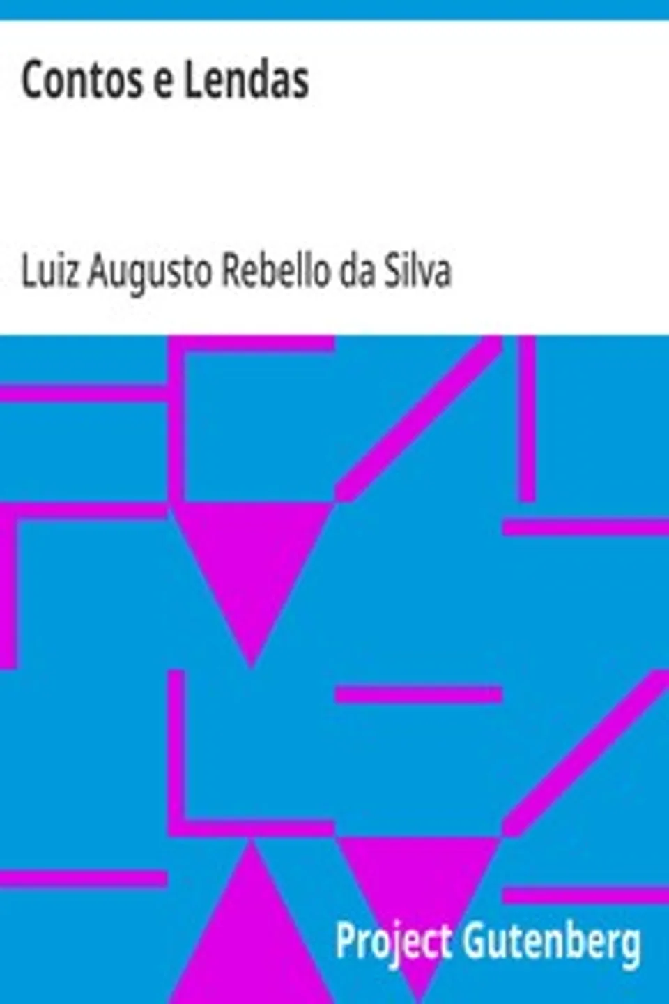 Contos e Lendas, Luiz Augusto Rebello da Silva