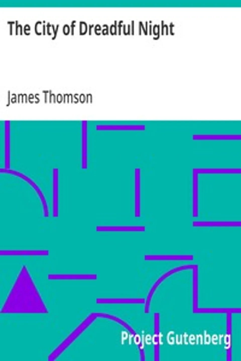 The City of Dreadful Night, James Thomson