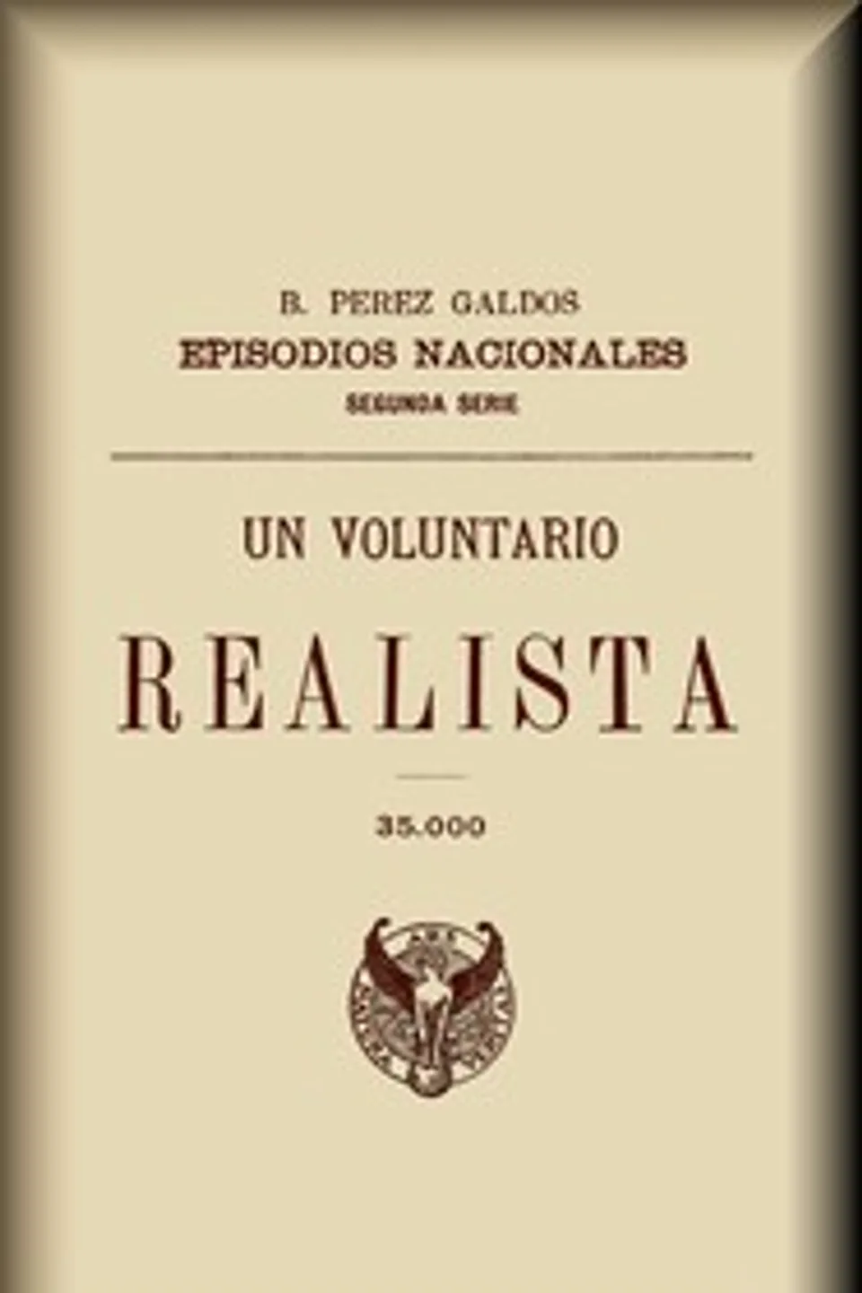 Un voluntario realista, Benito Pérez Galdós
