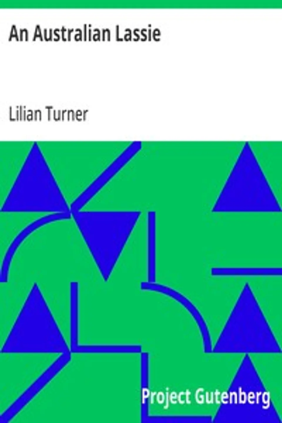 An Australian Lassie, Lilian Turner