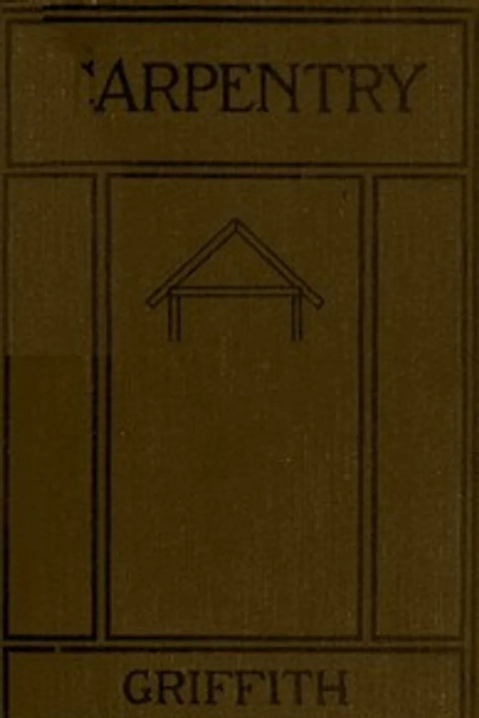 Carpentry, Ira Samuel Griffith
