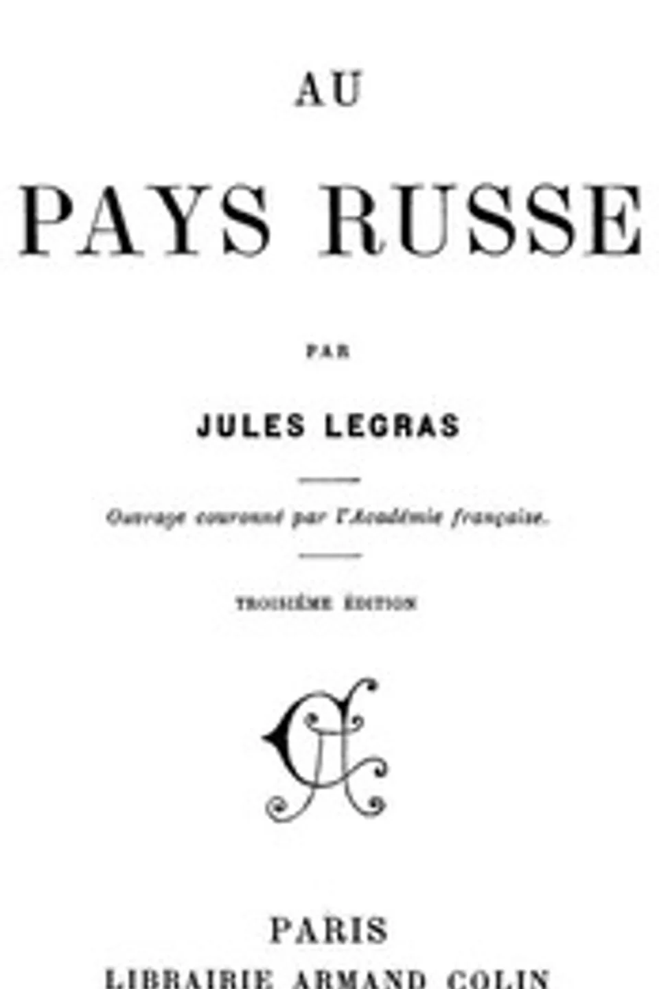 Au pays russe, Jules Legras