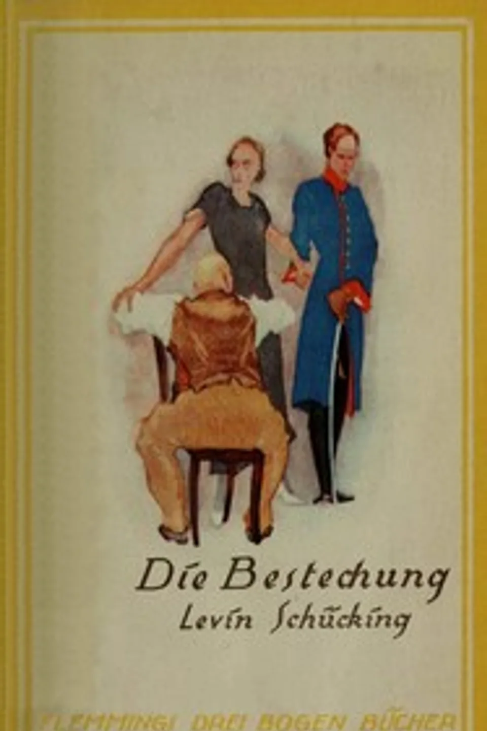 Die Bestechung : $b Novelle, Levin Schücking