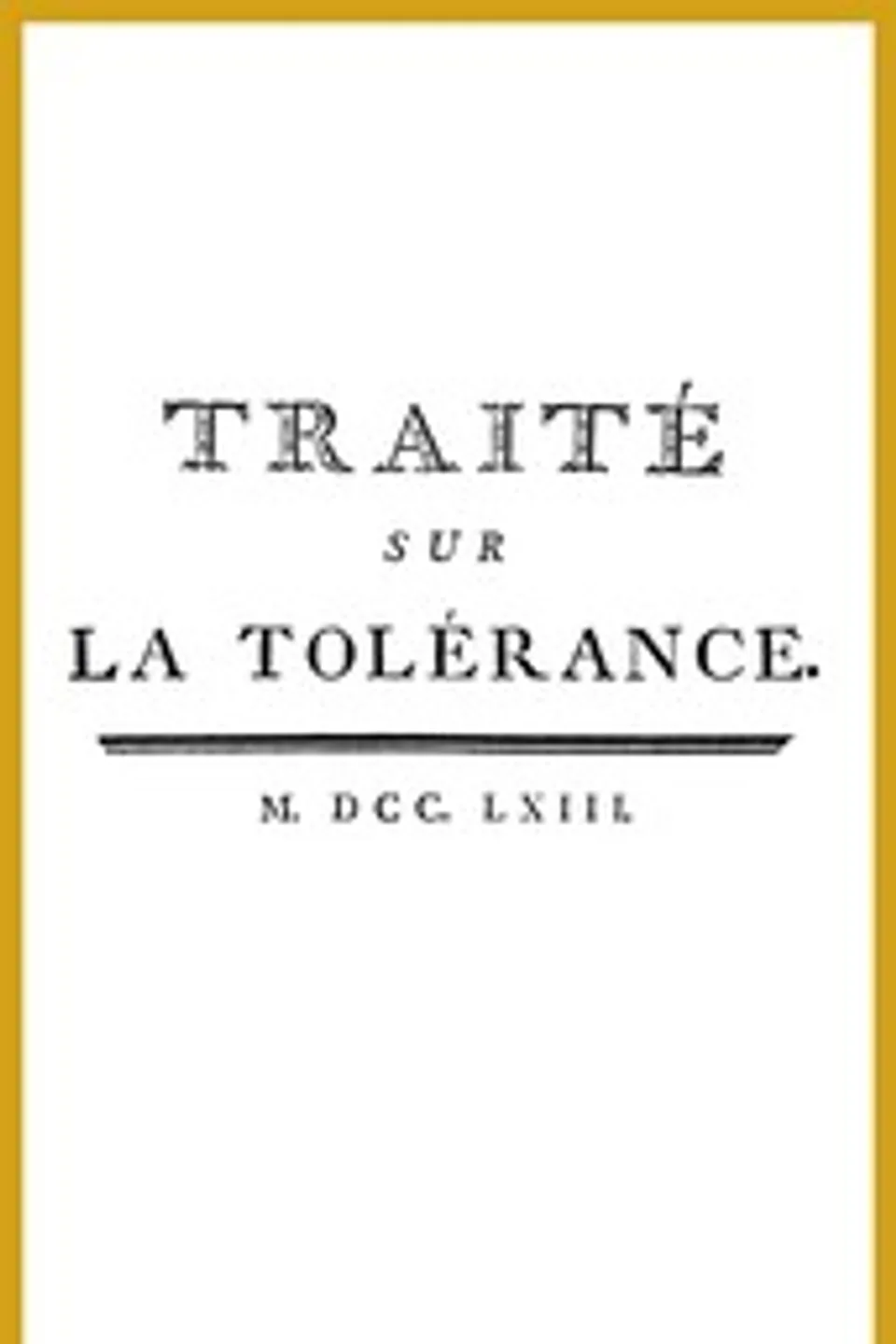 Traité sur la tolérance, Voltaire