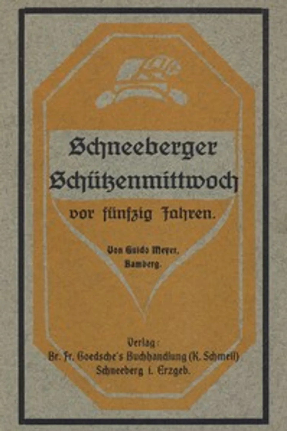 Schneeberger Schützenmittwoch vor fünfizig Jahren, Guido Meyer