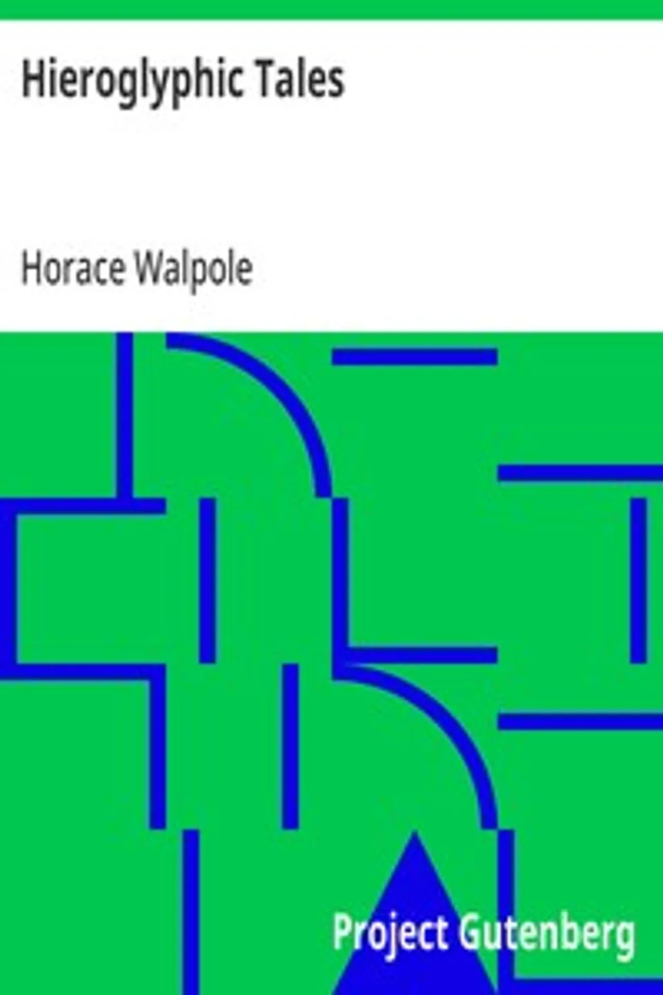 Hieroglyphic Tales, Horace Walpole