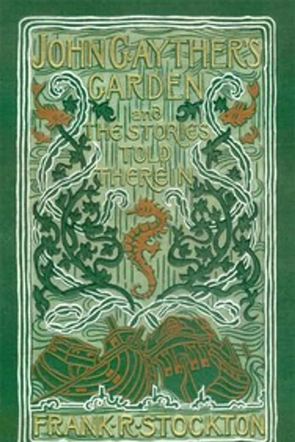 John Gayther's Garden and the Stories Told Therein, Frank R. Stockton