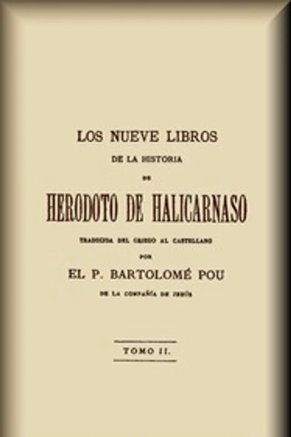 Los nueve libros de la Historia (2 de 2), Herodotus