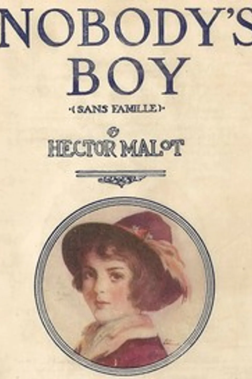 Nobody's boy (Sans famille), Hector Malot