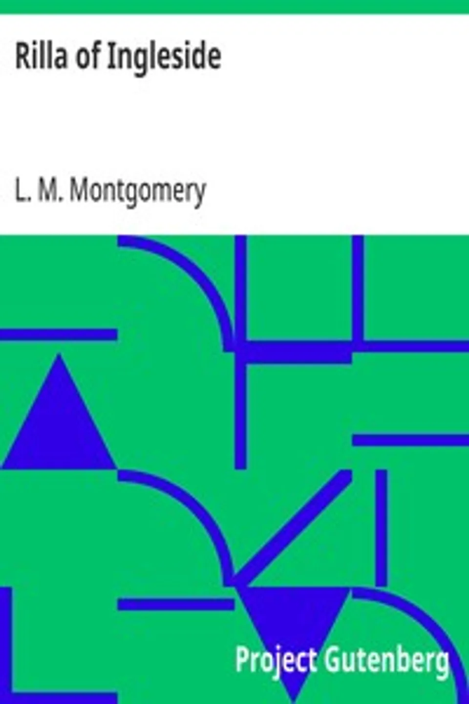 Rilla of Ingleside, L. M. (Lucy Maud) Montgomery