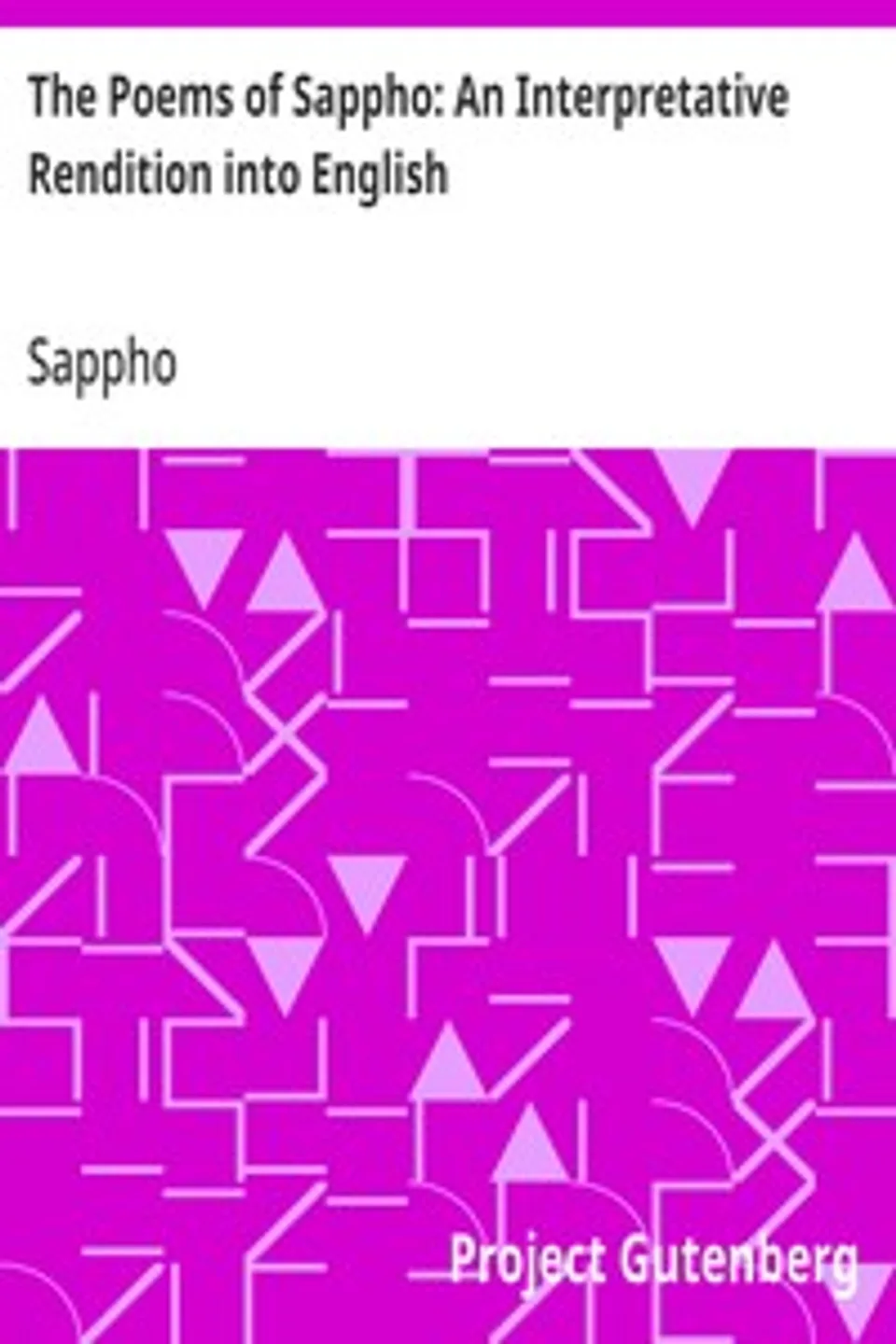 The Poems of Sappho: An Interpretative Rendition into English, Sappho