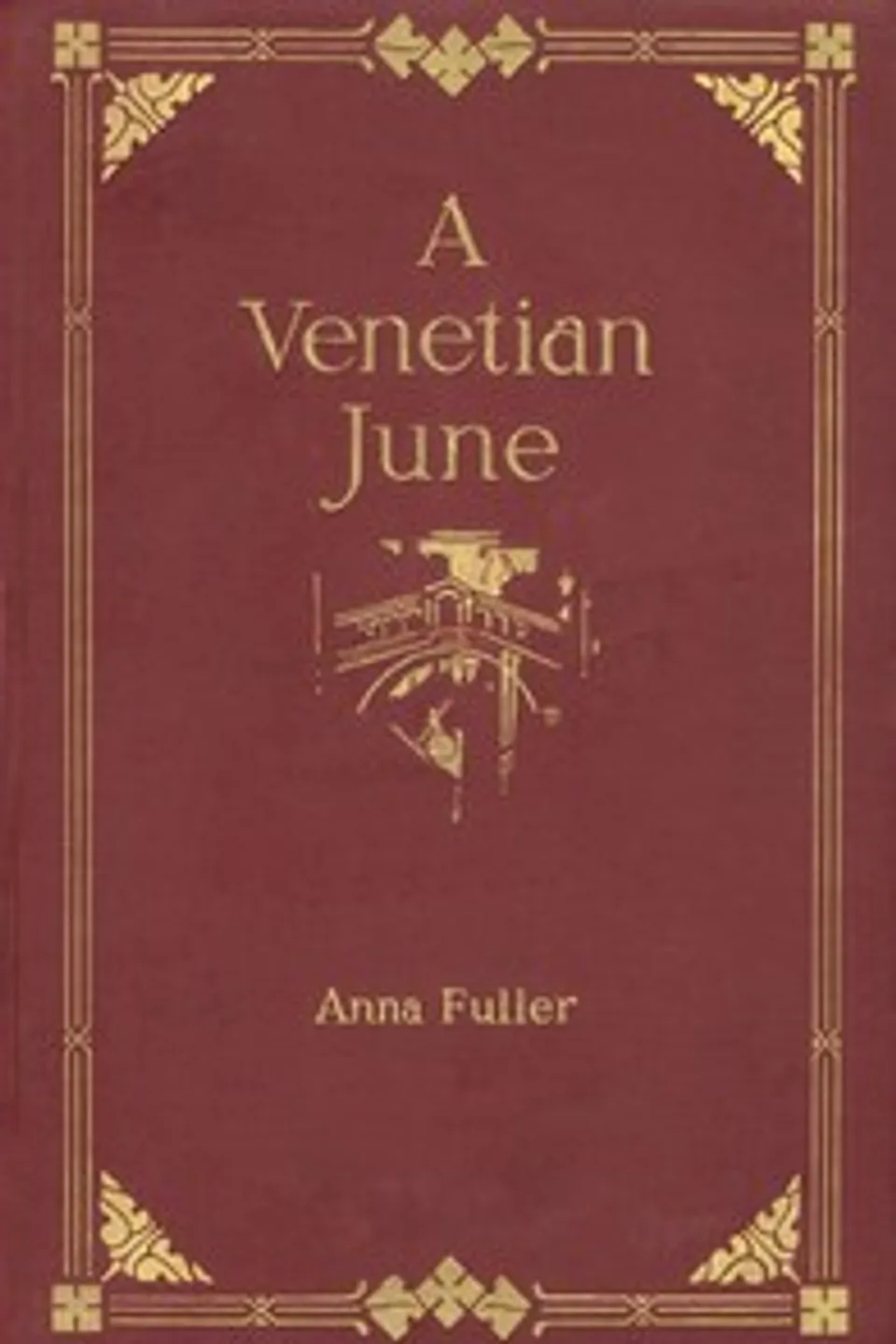 A Venetian June, Anna Fuller