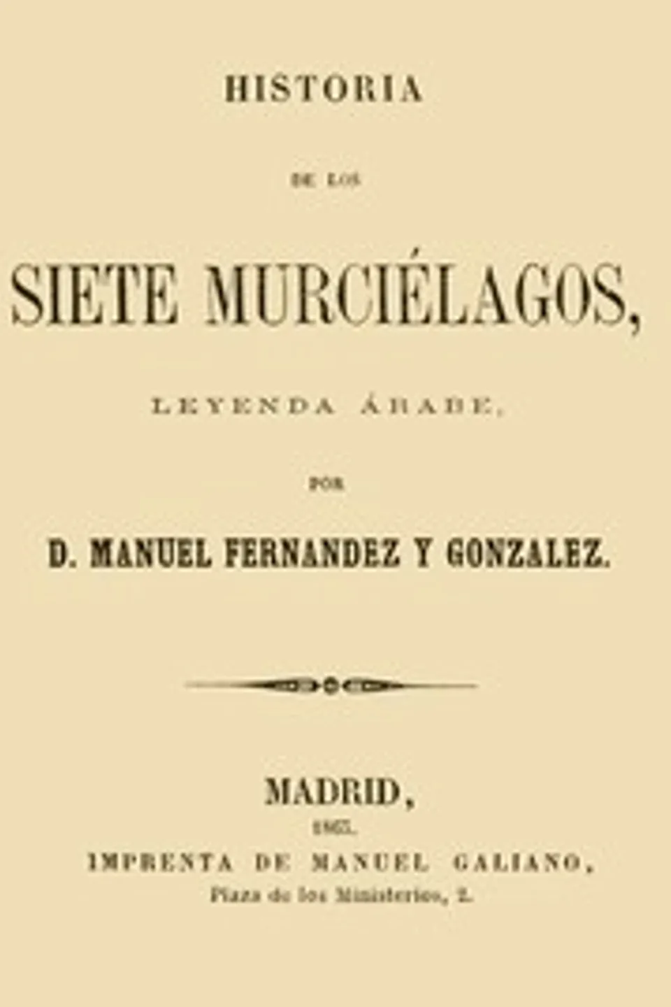 Historia de los siete murciélagos, leyenda árabe, Manuel Fernández y González