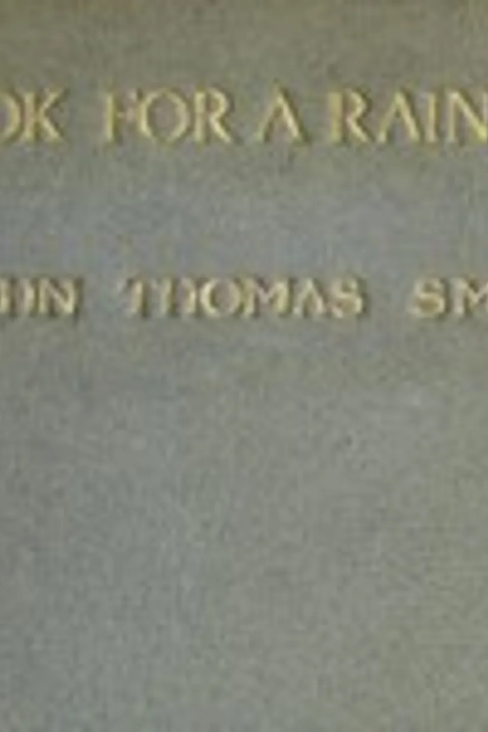 A Book for a Rainy Day; or, Recollections of the Events of the Years 1766-1833, John Thomas Smith
