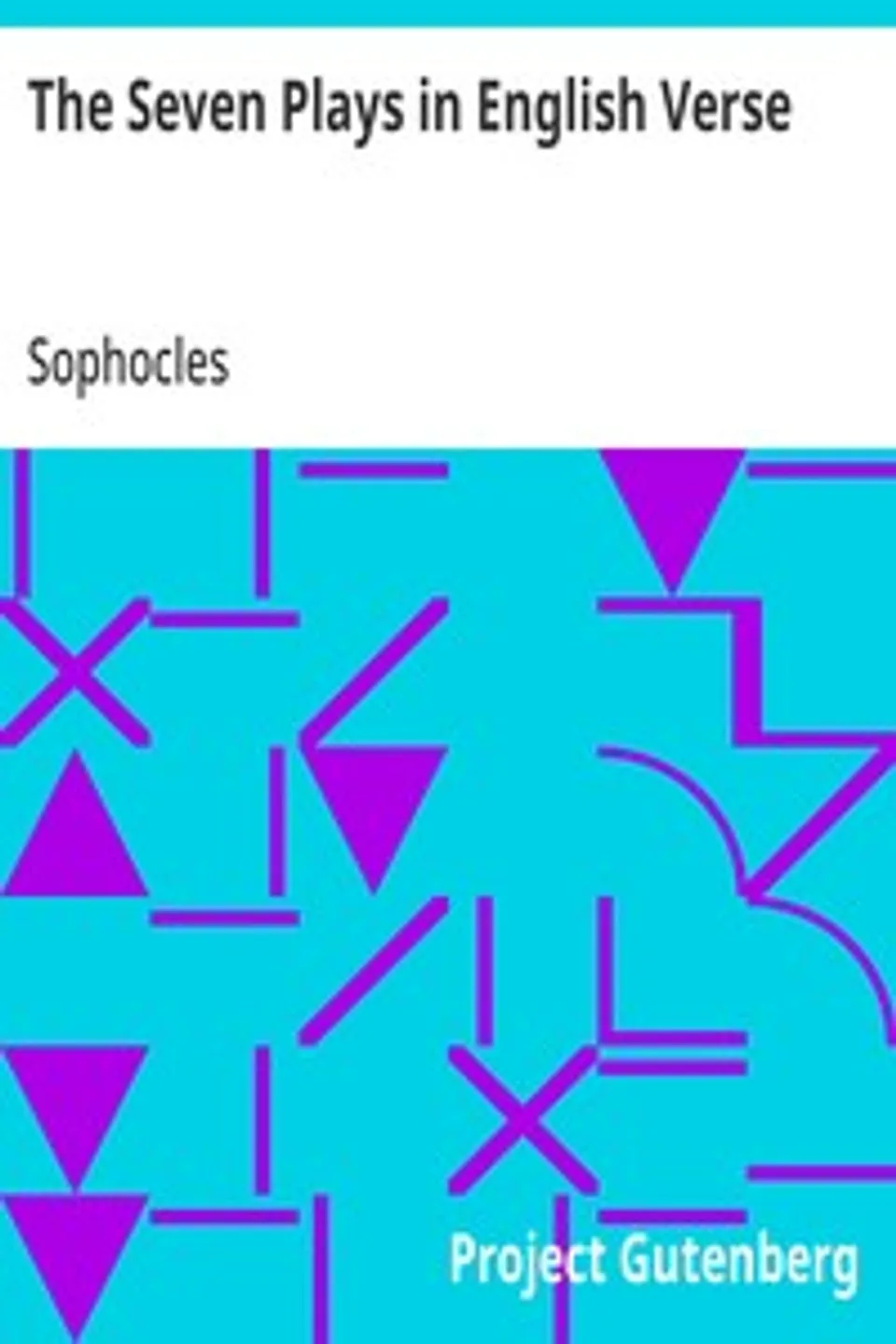 The Seven Plays in English Verse, Sophocles