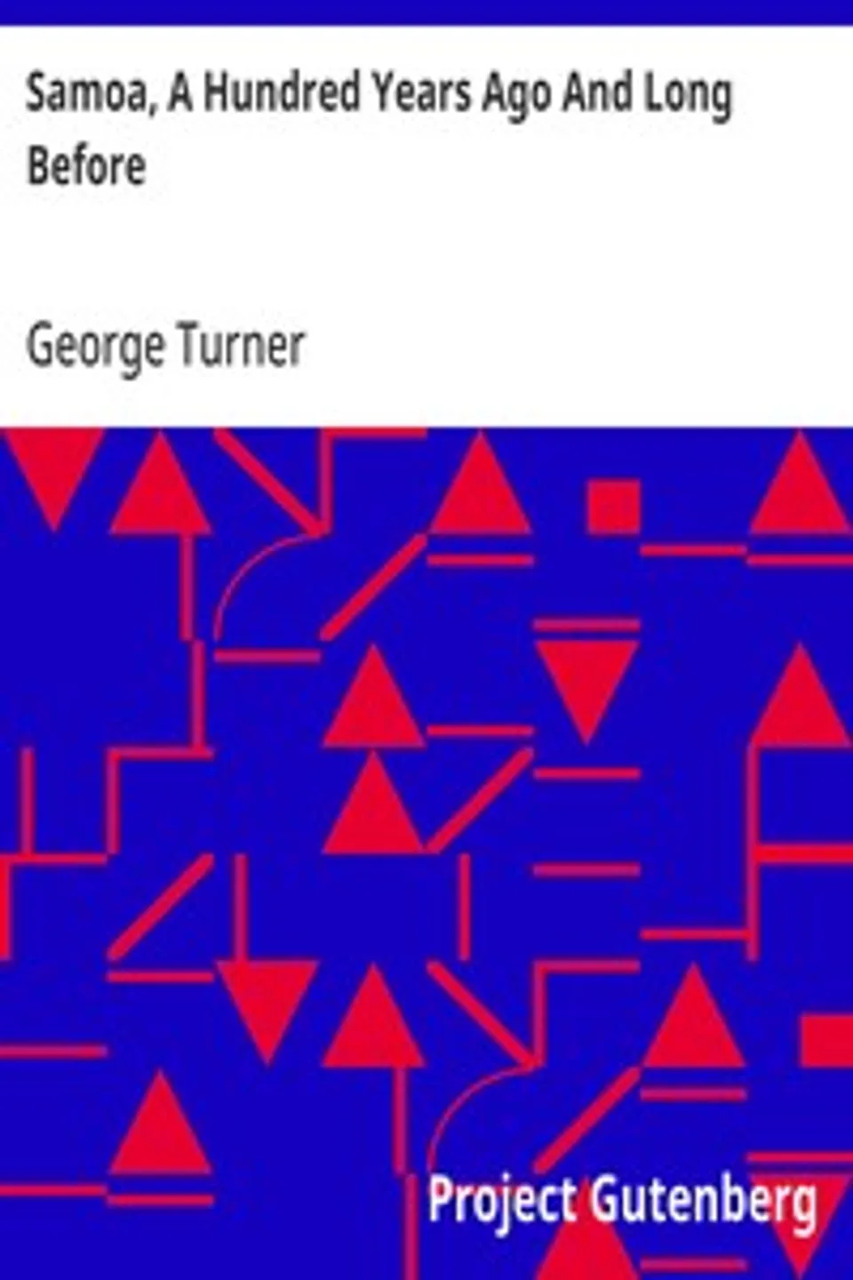 Samoa, A Hundred Years Ago And Long Before, George Turner