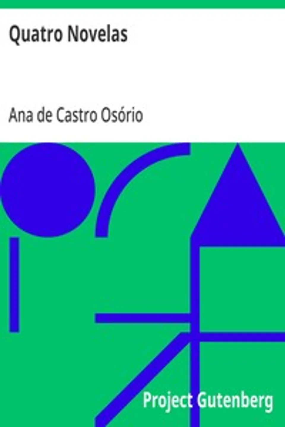 Quatro Novelas, Ana de Castro Osório
