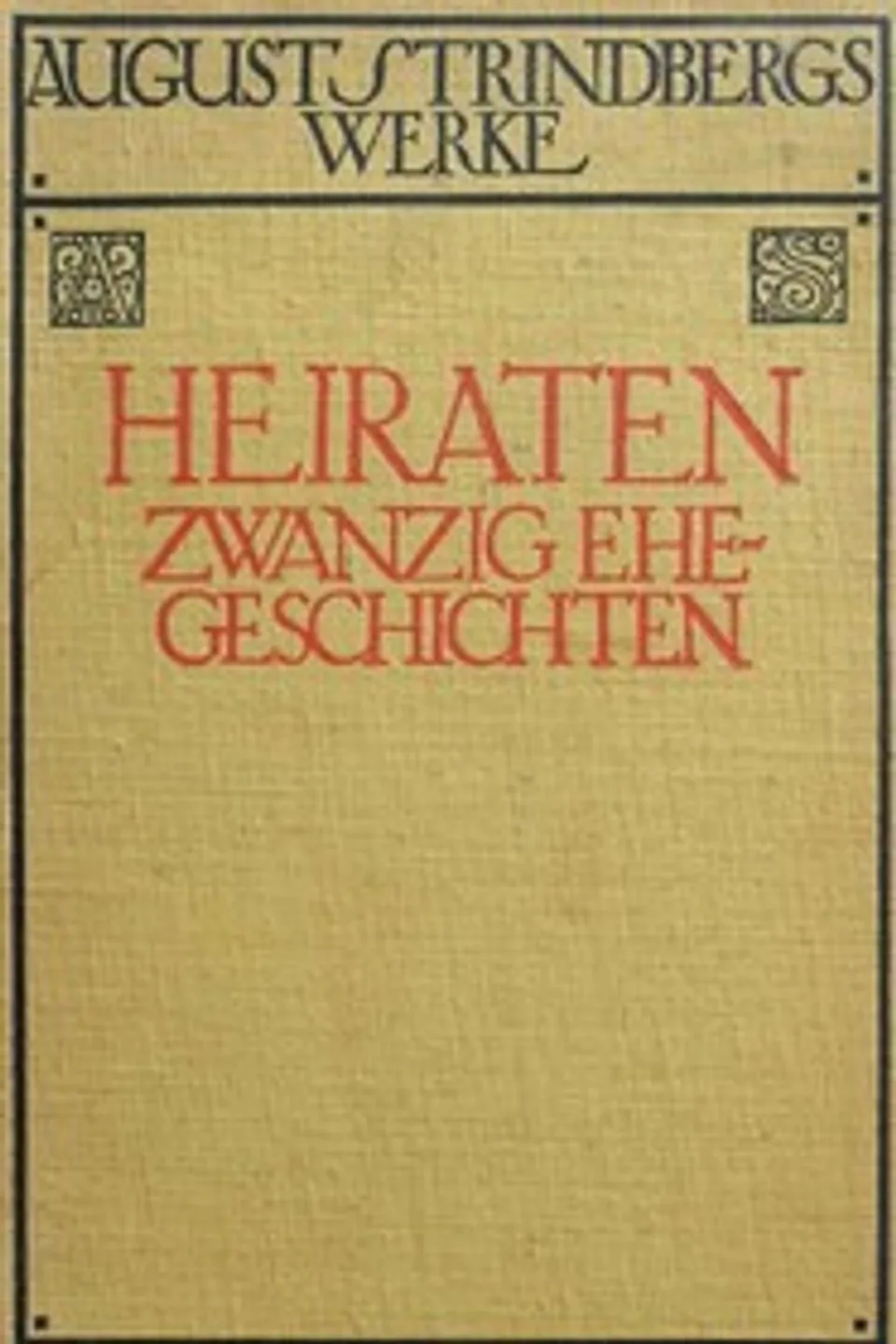 Heiraten: Zwanzig Ehegeschichten, August Strindberg
