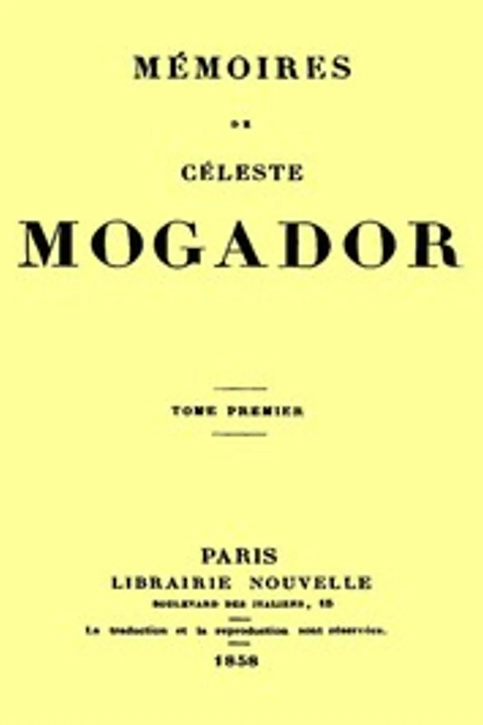 Mémoires de Céleste Mogador, Volume 1, Céleste Vénard de Chabrillan