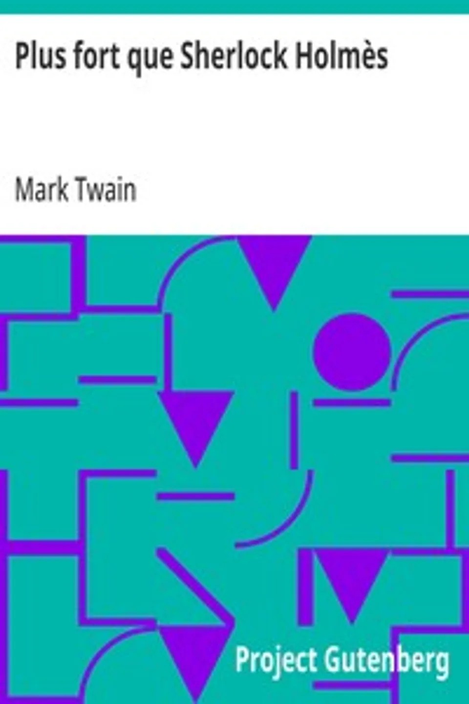 Plus fort que Sherlock Holmès, Mark Twain