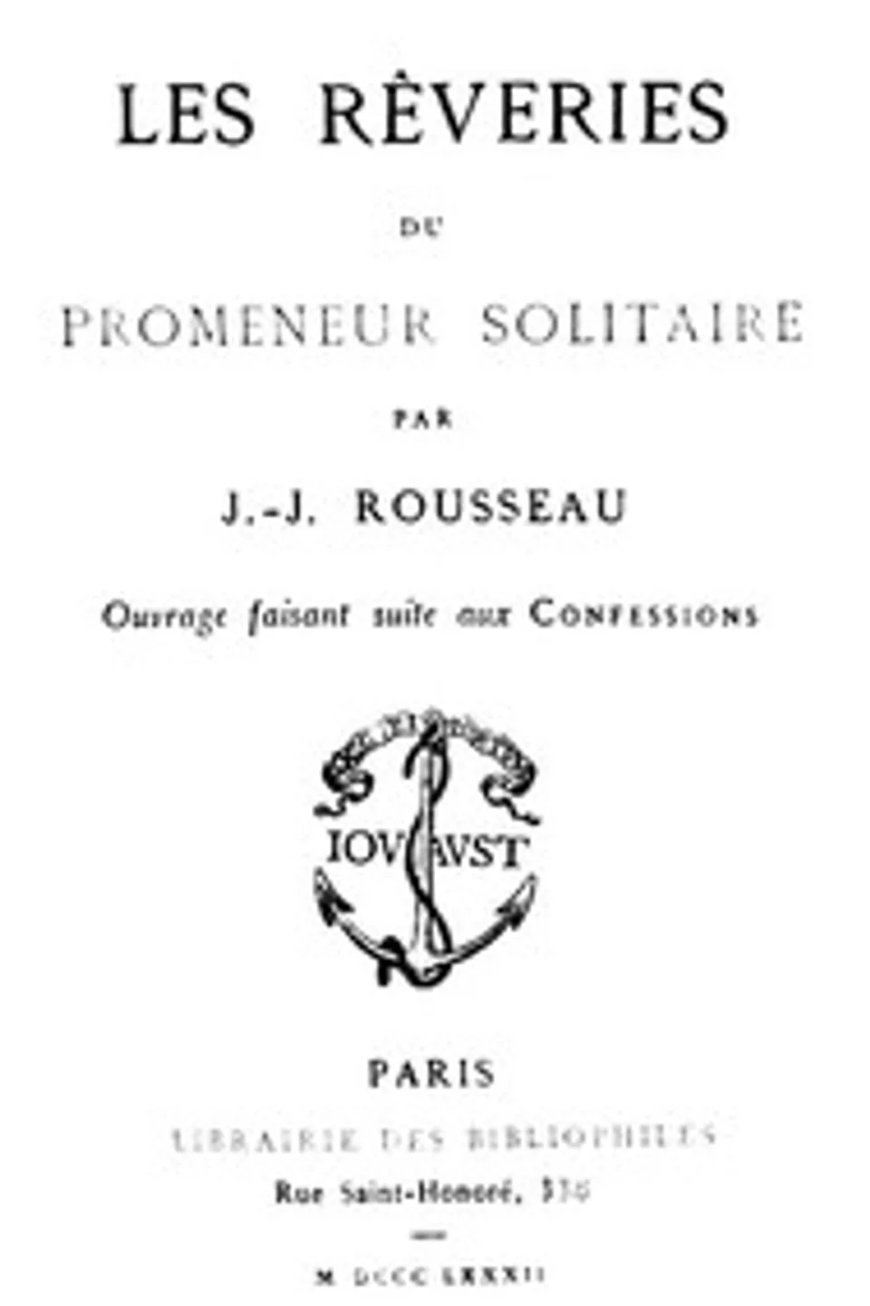 Les Rêveries du Promeneur Solitaire: Ouvrage faisant suite aux Confessions, Jean-Jacques Rousseau