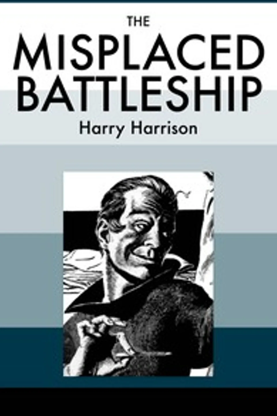 The Misplaced Battleship, Harry Harrison