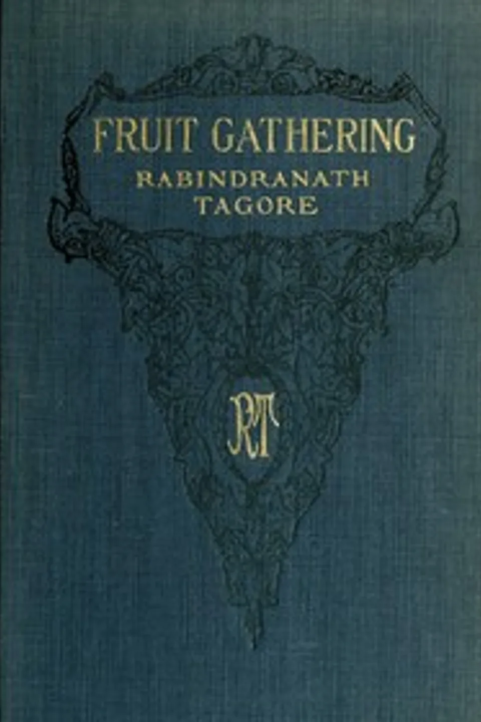 Fruit-Gathering, Rabindranath Tagore