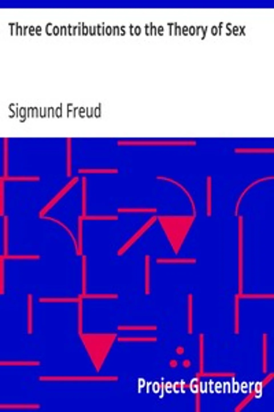 Three Contributions to the Theory of Sex, Sigmund Freud