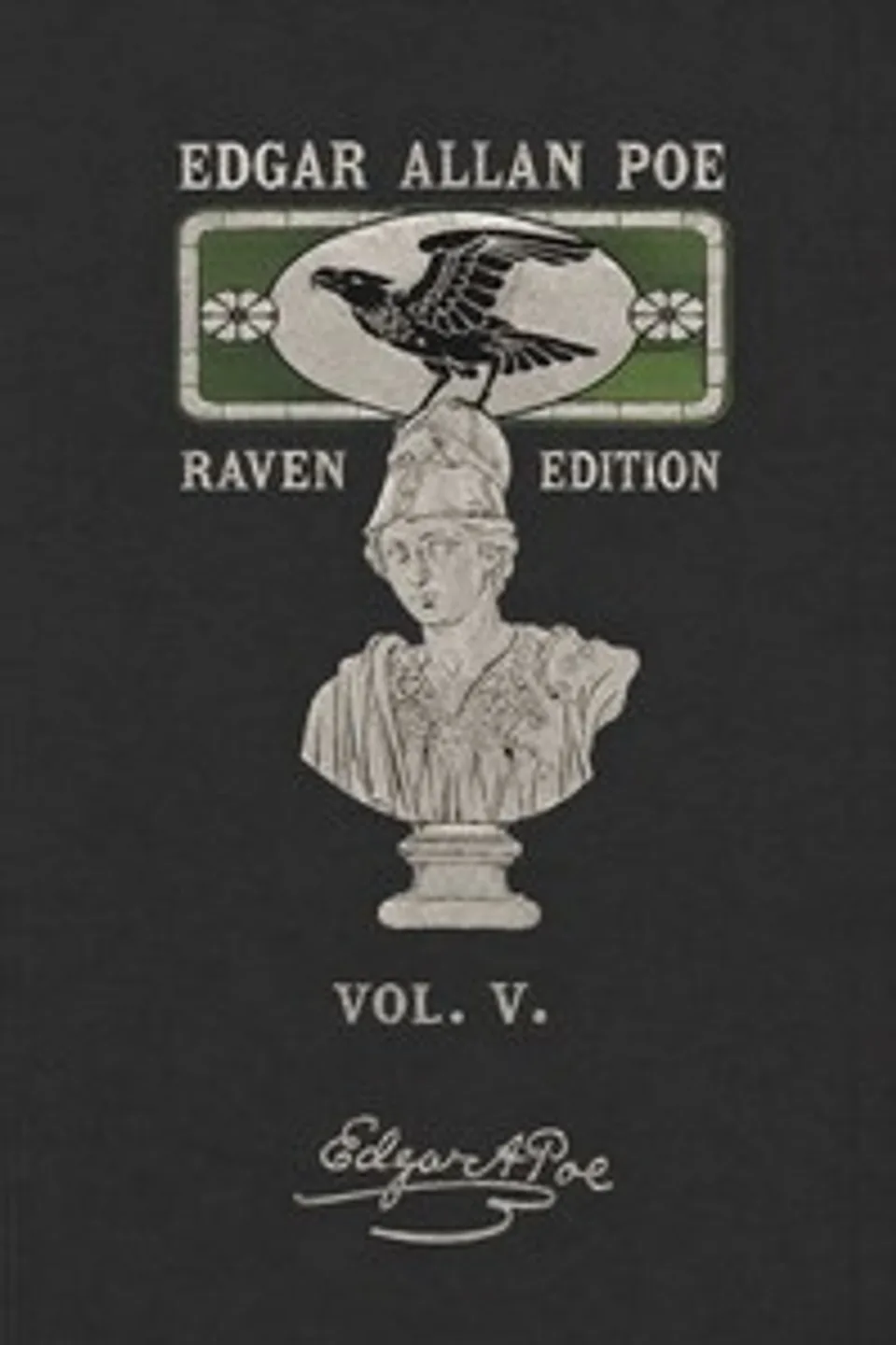 The Works of Edgar Allan Poe — Volume 5, Edgar Allan Poe
