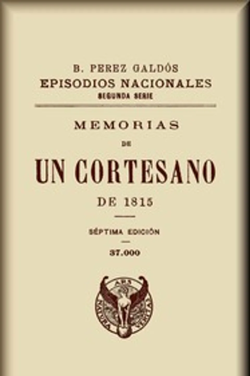 Memorias de un cortesano de 1815, Benito Pérez Galdós