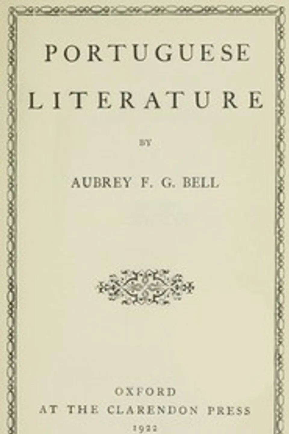 Portuguese literature, Aubrey F. G. (Aubrey Fitz Gerald) Bell