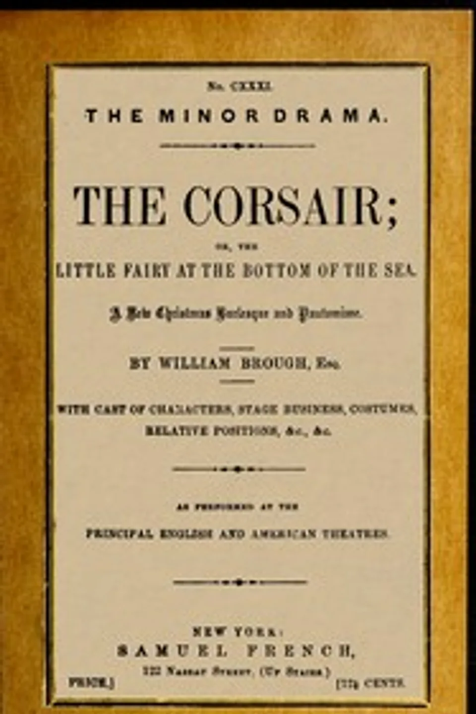 The corsair; or, the little fairy at the bottom of the sea : $b A new Christmas burlesque and pantomime, founded upon the ballet of "Le corsair", William Brough